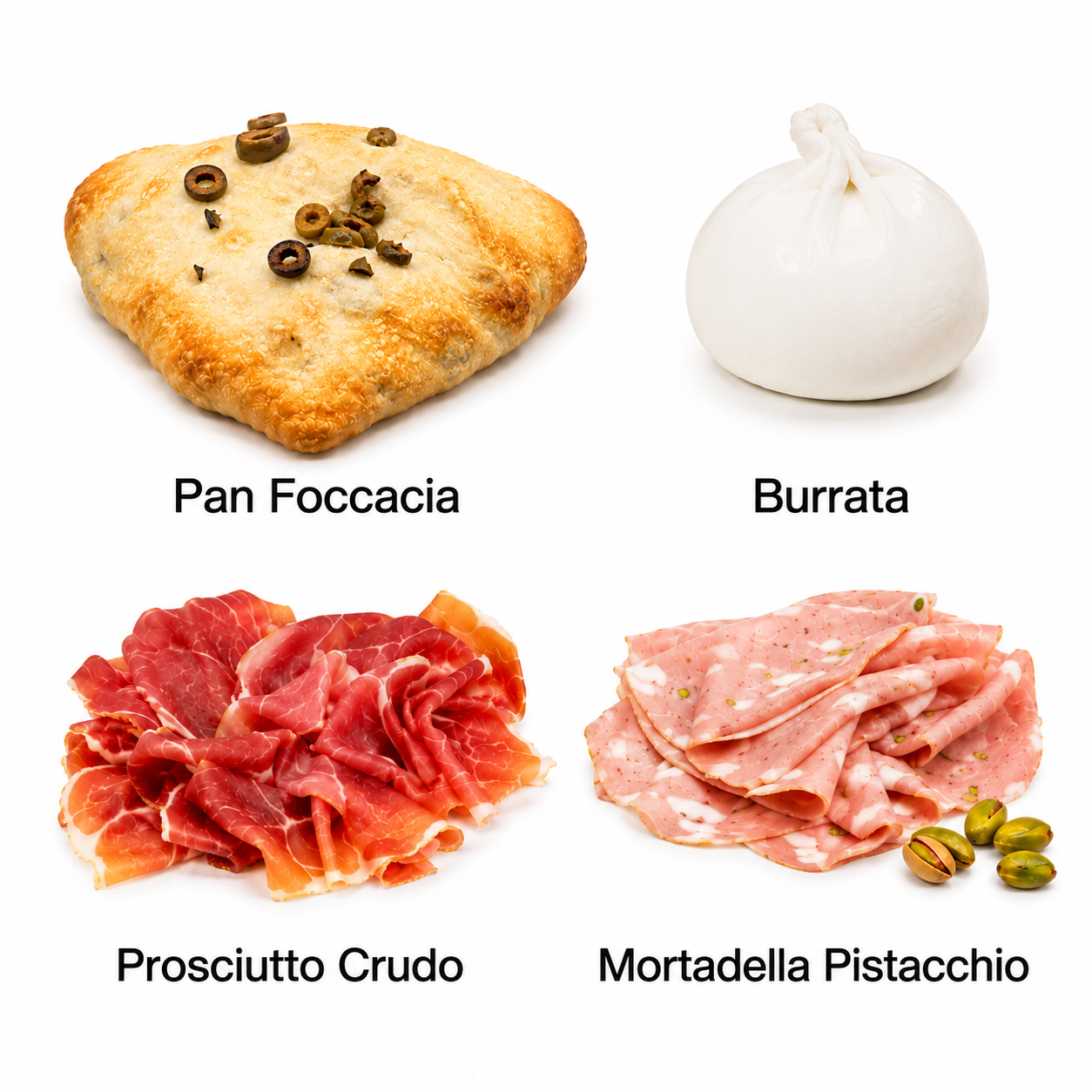 Pan Foccacia, hecha con aceite de oliva y aceitunas verdes. 230gr.
1 Burrata 125gr.
1 Mortadella Pistacchio 100gr.
1&nbsp;Prosciutto Crudo 100gr.